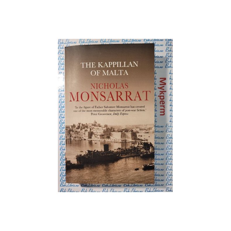 Nocholas Monsarrat - The Kappillan of Malta