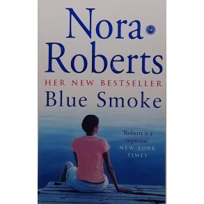 Nora Roberts - Blue Smoke