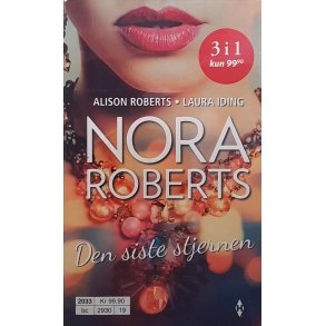 Nora Roberts - Den siste stjernen -  Antologi 3 i 1