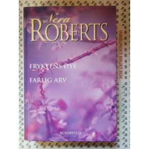 Nora Roberts - Fryktens �ye - Farlig arv