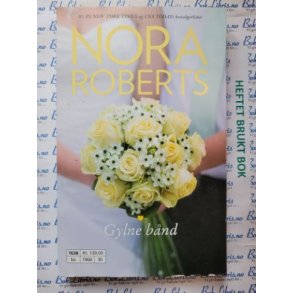 Nora Roberts - Gylne bnd