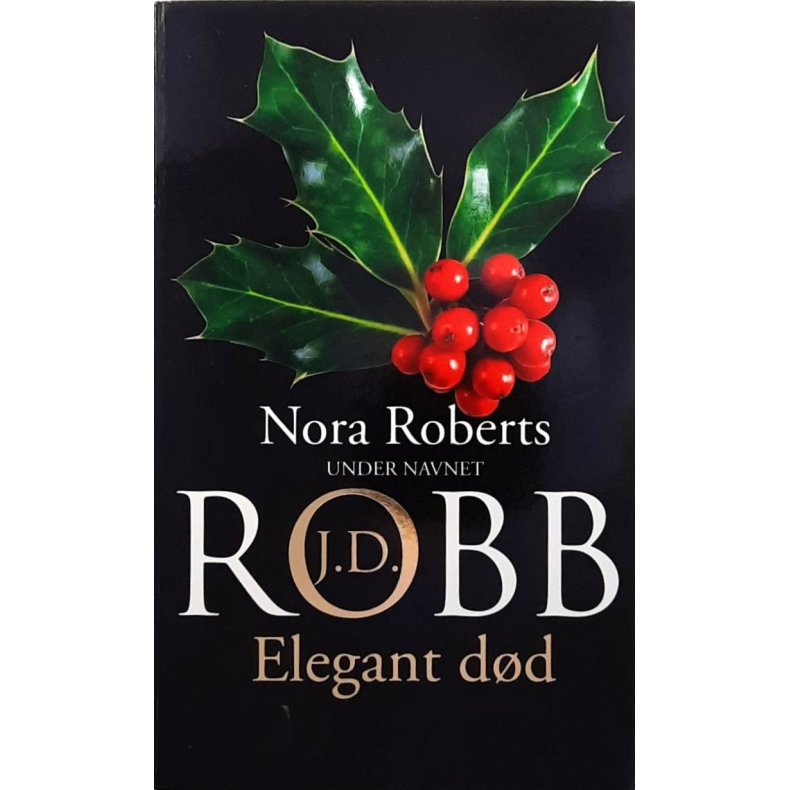 Nora Roberts - J. D. Robb - Elegant d�d - Heftet