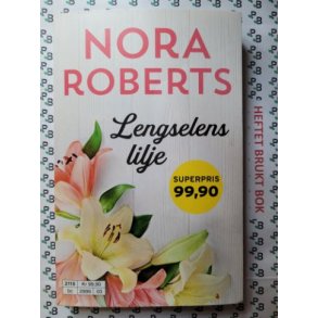 Nora Roberts - Lengselens lilje (Heftet)