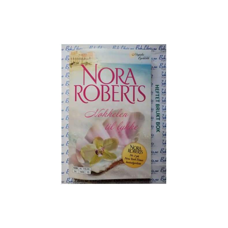 Nora Roberts - Nkkelen til lykke