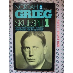 Nordahl Grieg - Skuespill 1