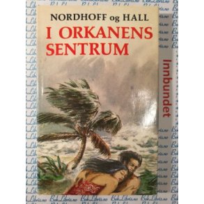 Nordhoff og Hall - I orkanens sentrum