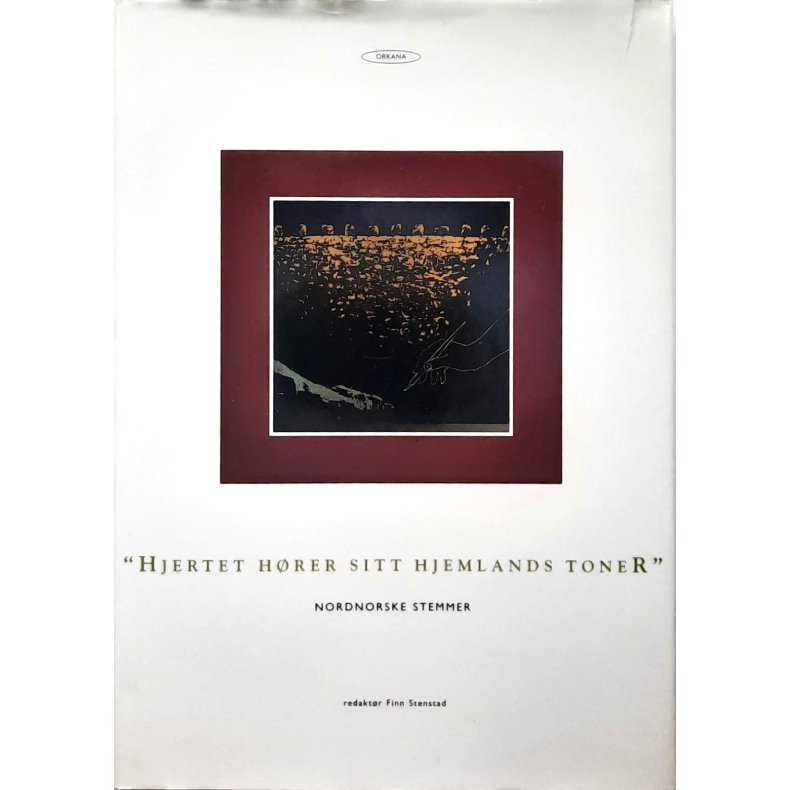 Nordnorske stemmer - "Hjertet hrer sitt hjemlands toner"