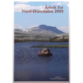 Nord�sterdalsmuseet - �rbok for Nord-�sterdalen 2009 - (I)