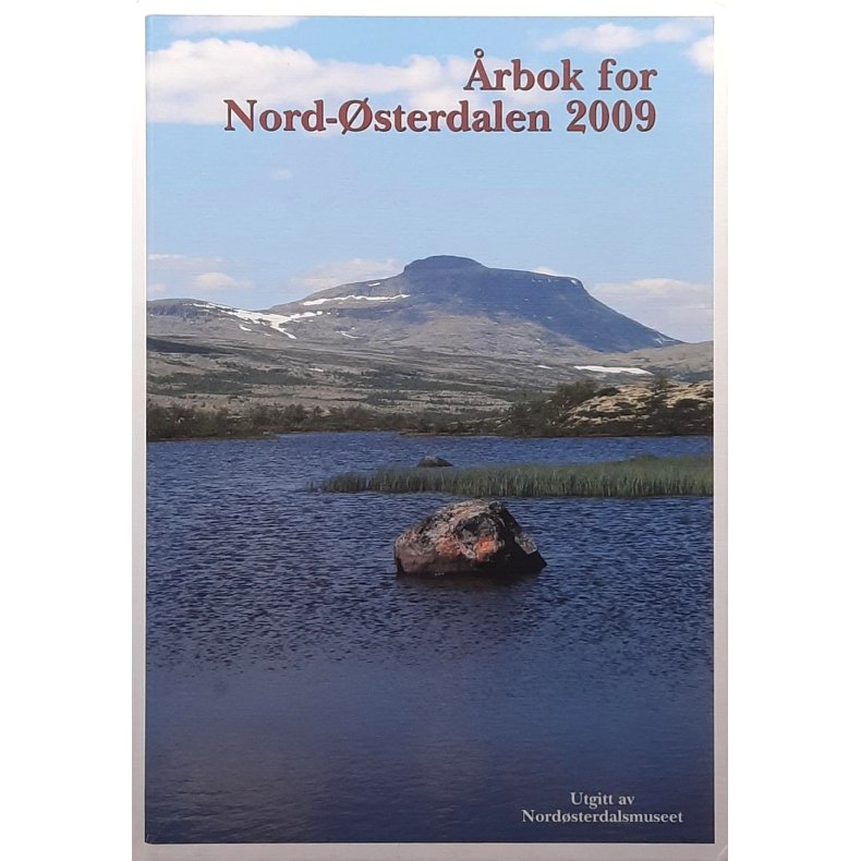 Nord�sterdalsmuseet - �rbok for Nord-�sterdalen 2009 - (I)