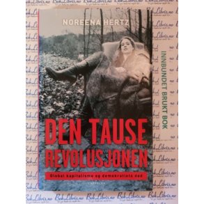 Noreena Hertz - Den tause revolusjonen