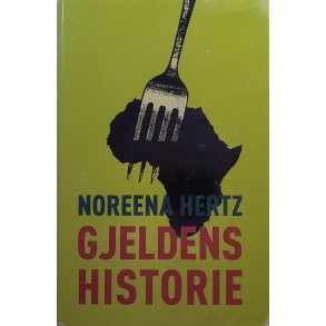 Noreena Hertz - Gjeldens historie