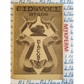 Edvard Bull - Eidsvoll bygds historie Bygdehistorien 1800-1914