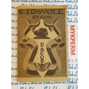 Rolf Fladby - Eidsvoll bygds historie Bind 1, 2. del Bygdehistorien 1700-1800 (1952)