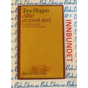 Tone Ringen - Alltid et annet sted