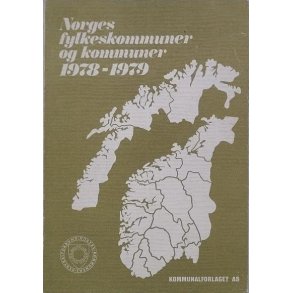 Norges fylkeskommuner og kommuner 1978-1979 (Heftet)