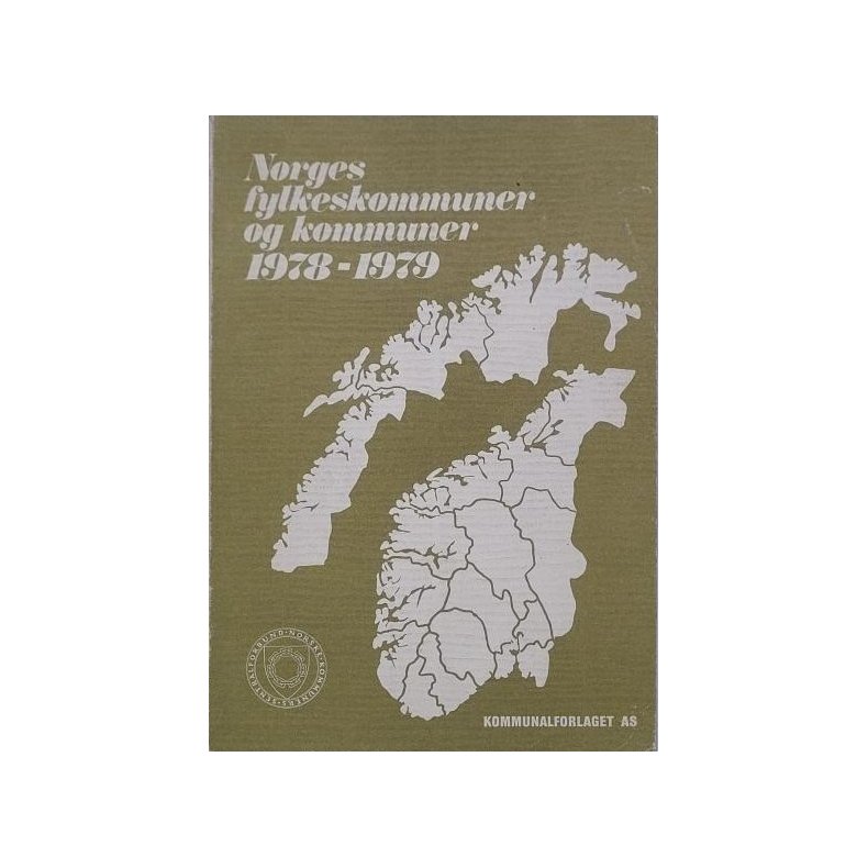 Norges fylkeskommuner og kommuner 1978-1979 (Heftet)