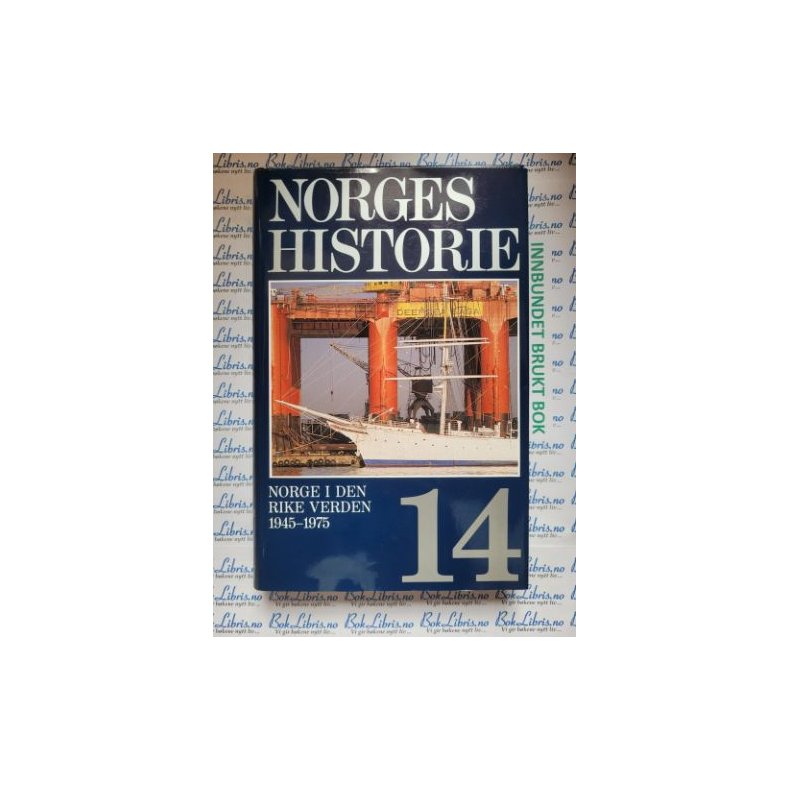 Norges historie nr 14 - Norge i den rike verden 1945-1975