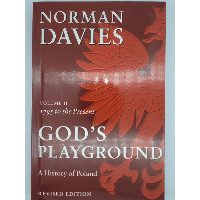 Norman Davies - God's Playground: A History of Poland Vol. 1 The Origins to 1795