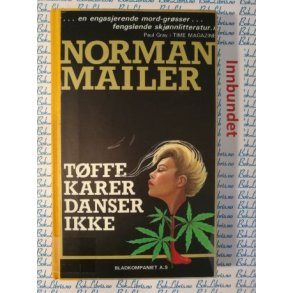 Norman Mailer - Tffe karer danser ikke