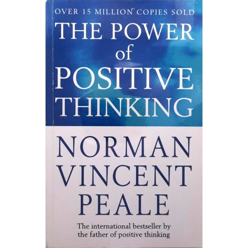 Norman Vincent Peale - The power of Positive thinking