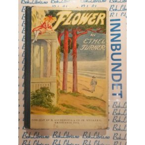 Ethel Turner - Flower