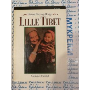 Helena Norberg-Hodge - Lille Tibet