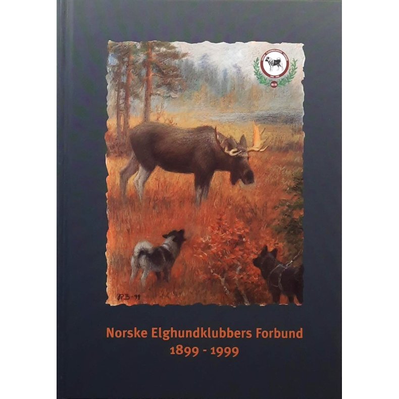 Norske Elghundklubbers forbund 1899-1999 (Innbundet)