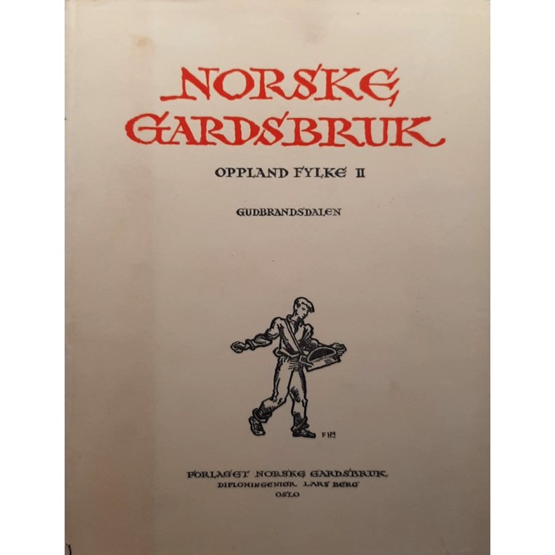Norske gardsbruk. Oppland fylke II Gudbrandsdalen bind I (Innb.)