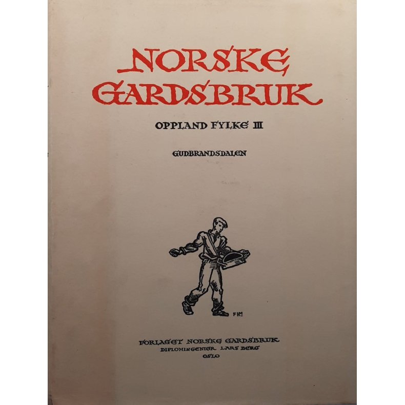 Norske gardsbruk. Oppland fylke III Gudbrandsdalen bind II (Innb.)