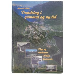 Norvald Vethe - Vandring i gammal og ny tid