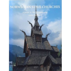 Norwegian stave churches - A guide to the 29 remaining stave churches