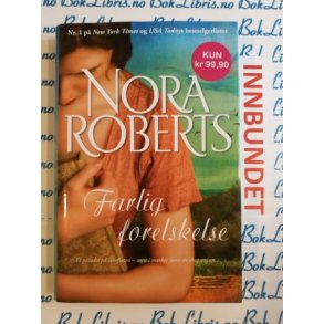 Nora Roberts - Farlig forelskelse