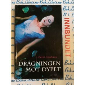 Carol Goodman - Dragningen mot dypet