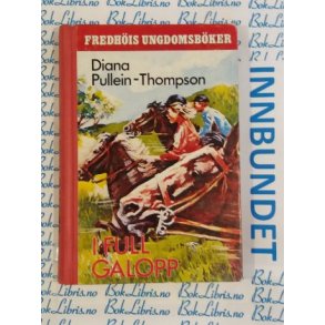 Diana Pullein-Thompson - I full galopp