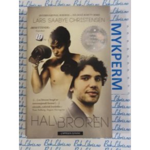 Lars Saabye Christensen - Halvbroren 