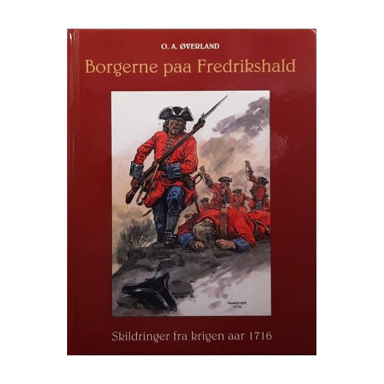 O. A. �verland - Borgerne p� Fredrikshald (Innbundet)