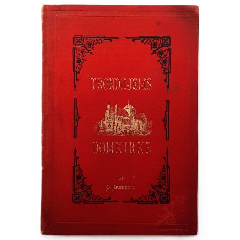 O. Krefting - Om Trondhjems domkirke