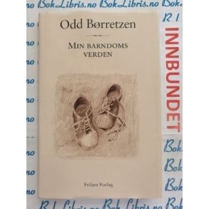 Odd Brretzen - Min barndoms verden (I)