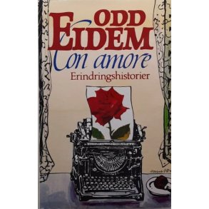 Odd Eidem - Con amore (Innbundet)