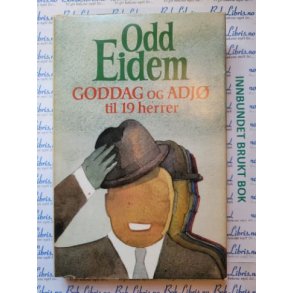Odd Eidem - Goddag og adj til 19 herrer (Innb)