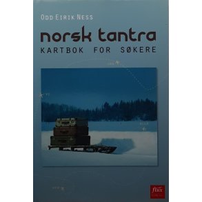 Odd Eirik Ness - Norsk tantra - Kartbok for skere