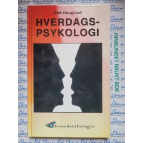 Odd Haugstad - Hverdags-psykologi