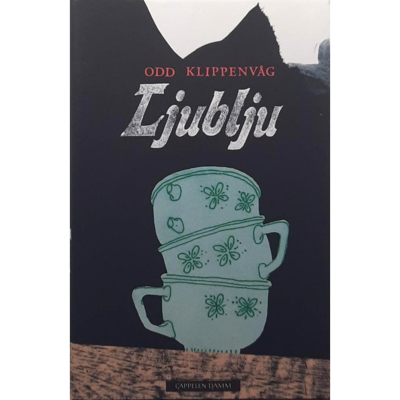 Odd Klippenv�g - Ljublju (Innbundet)