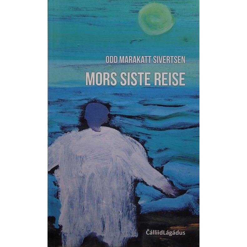 Odd Marakatt Sivertsen - Mors siste reise 