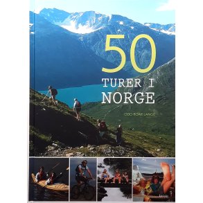 Odd Roar Lange - 50 turer i Norge - Innbundet