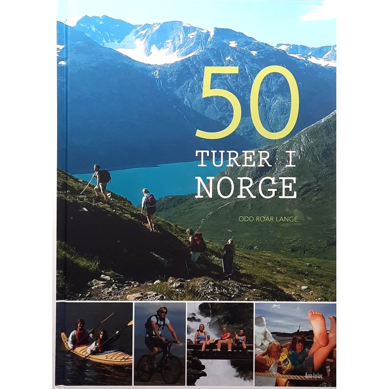 Odd Roar Lange - 50 turer i Norge - Innbundet