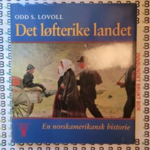 Odd S. Lovoll - Det l�fterike landet (Innb.)