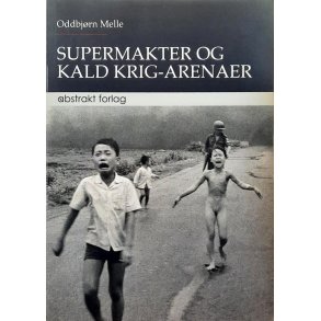 Oddbj�rn Melle - Supermakter og kald krig-arenaer (Heftet)