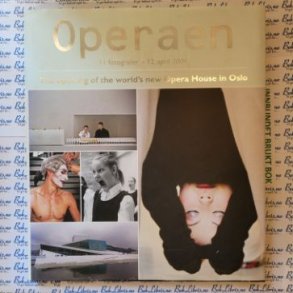 Oddbjrn Monsen (red.) - Operaen. the opening of the world's new Opera House in Oslo