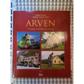 Oddgeir Bruaset - Arven. En vandring i sunnmrsk kulturhistorie Del II